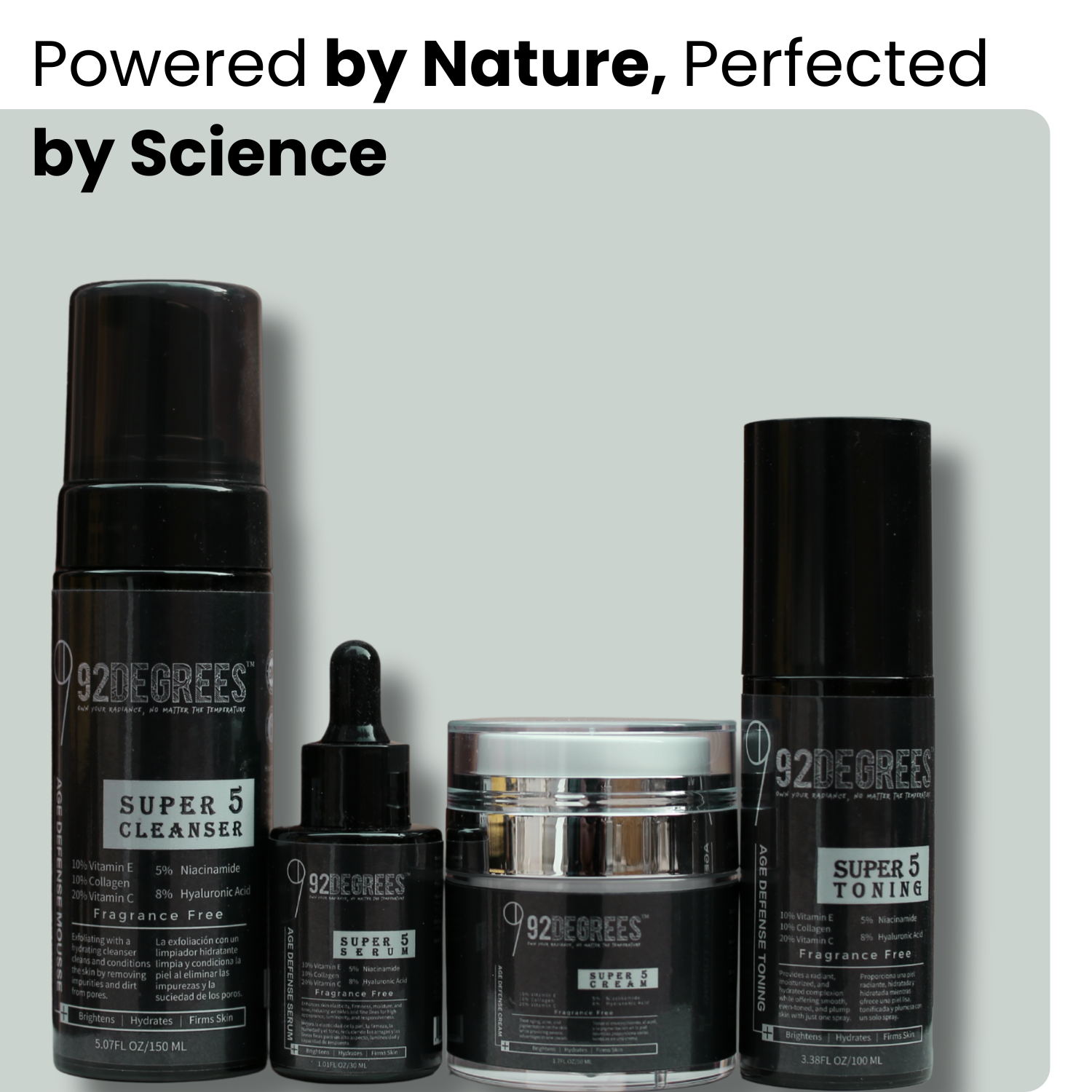 Skincare product set with '92 Degrees' branding on a gray background, featuring text 'Powered by Nature, Perfected by Science'.